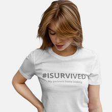 Load image into Gallery viewer, Phrase T-Shirt &#39;My partners home cooking&#39;