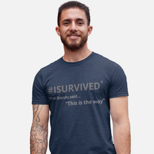 Load image into Gallery viewer, Sci-Fi T-Shirt &#39;Cos Mando said.... THIS IS THE WAY&#39;