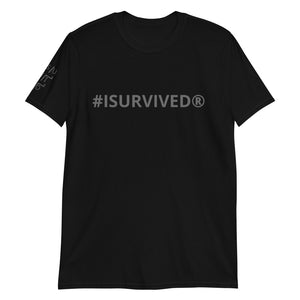 Unisex '#ISURVIVED' T-Shirt