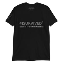 Load image into Gallery viewer, Sci-Fi T-Shirt &#39;Cos Han Solo didn&#39;t shoot first&#39;