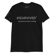 Load image into Gallery viewer, Phrase T-Shirt &#39;My partners home cooking&#39;