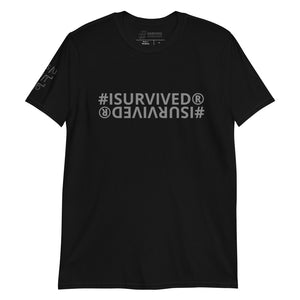 Unisex '#ISURVIVED' T-Shirt