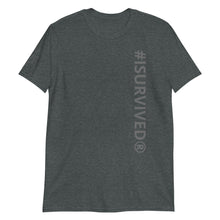 Load image into Gallery viewer, Unisex &#39;#ISURVIVED&#39; T-Shirt