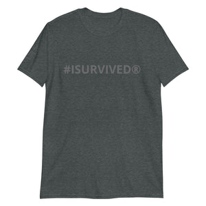 Unisex '#ISURVIVED' T-Shirt