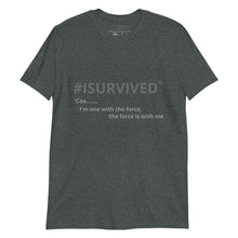 Load image into Gallery viewer, Sci-Fi T-Shirt &#39;Cos...I&#39;m one with the force&#39;