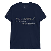 Load image into Gallery viewer, Sci-Fi T-Shirt &#39;Cos Mando said.... THIS IS THE WAY&#39;