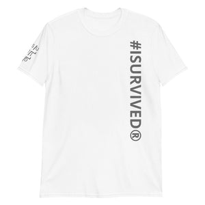 Unisex '#ISURVIVED' T-Shirt