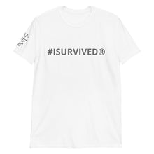 Load image into Gallery viewer, Unisex &#39;#ISURVIVED&#39; T-Shirt