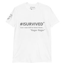 Load image into Gallery viewer, Sci-Fi T-Shirt &#39;Cos I was told to blast them - Roger Roger&#39;