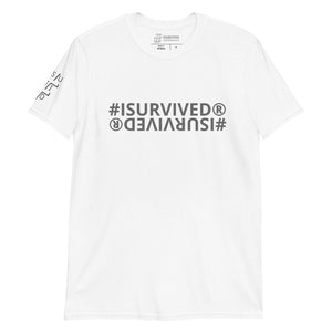 Unisex '#ISURVIVED' T-Shirt